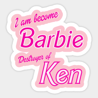 I am become Barbie Sticker